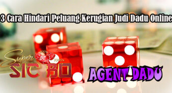 3 Cara Hindari Peluang Kerugian Judi Dadu Online