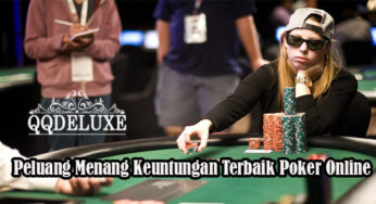 Peluang Menang Keuntungan Terbaik Poker Online